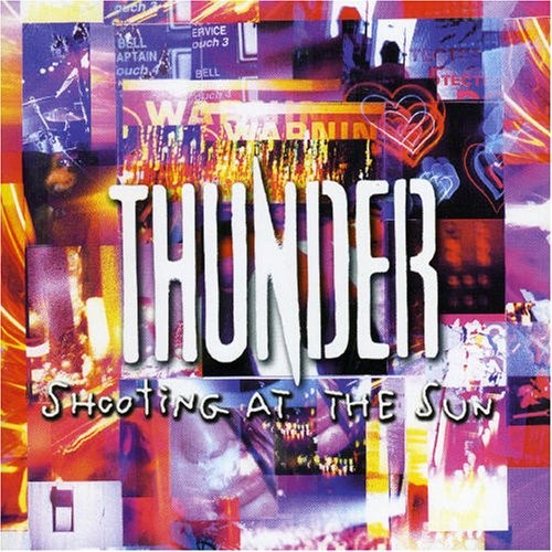 Thunder - Shooting At The Sun